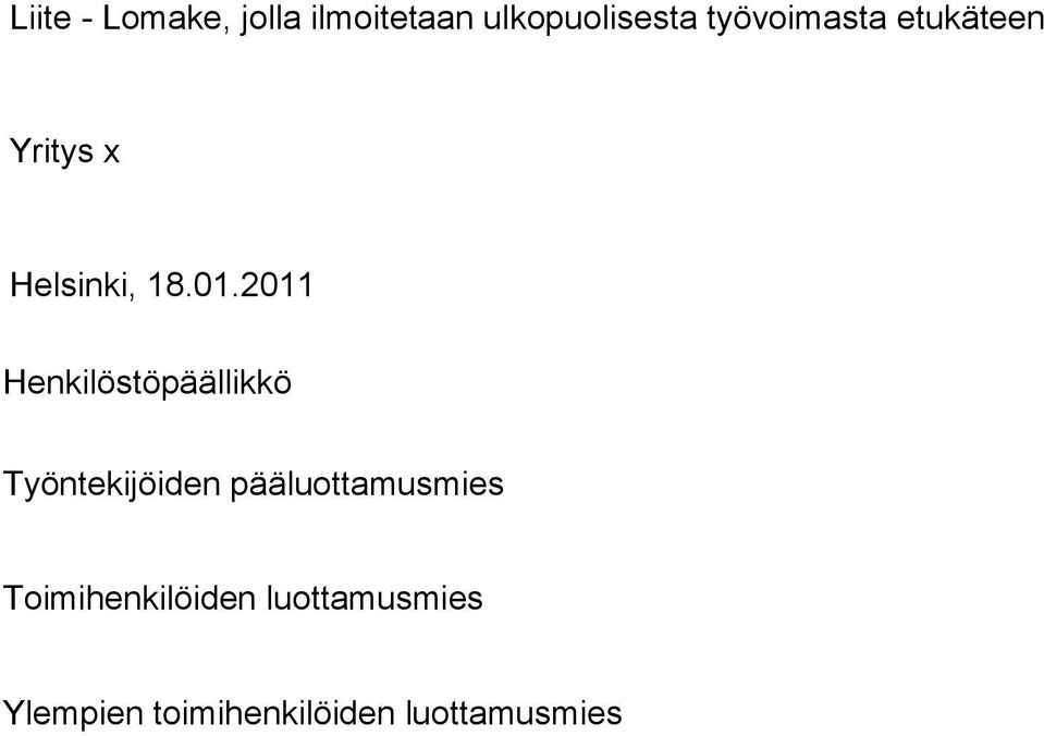 2011 Henkilöstöpäällikkö Työntekijöiden