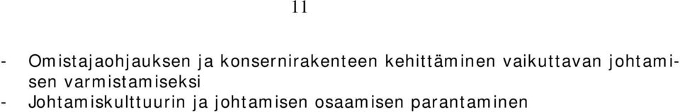 vaikuttavan johtamisen varmistamiseksi