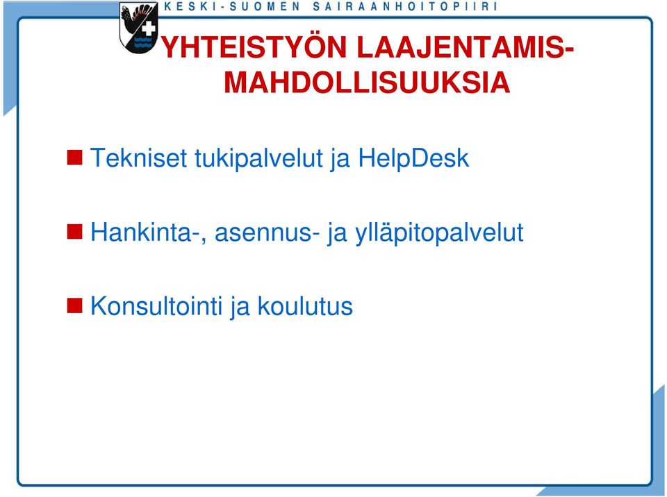 tukipalvelut ja HelpDesk