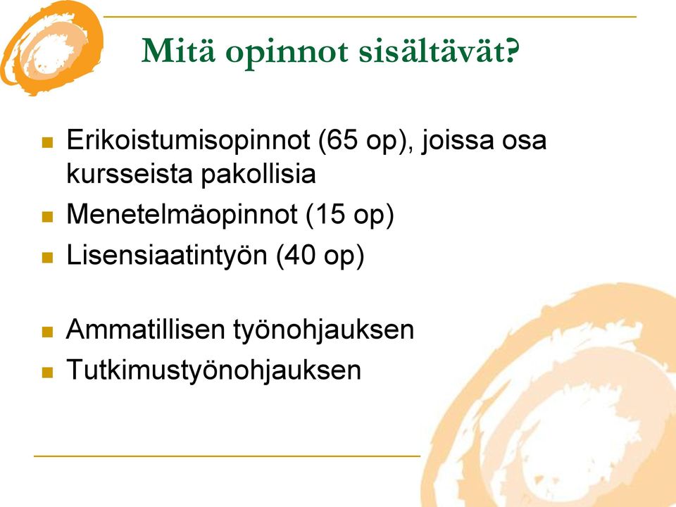 kursseista pakollisia Menetelmäopinnot (15 op)