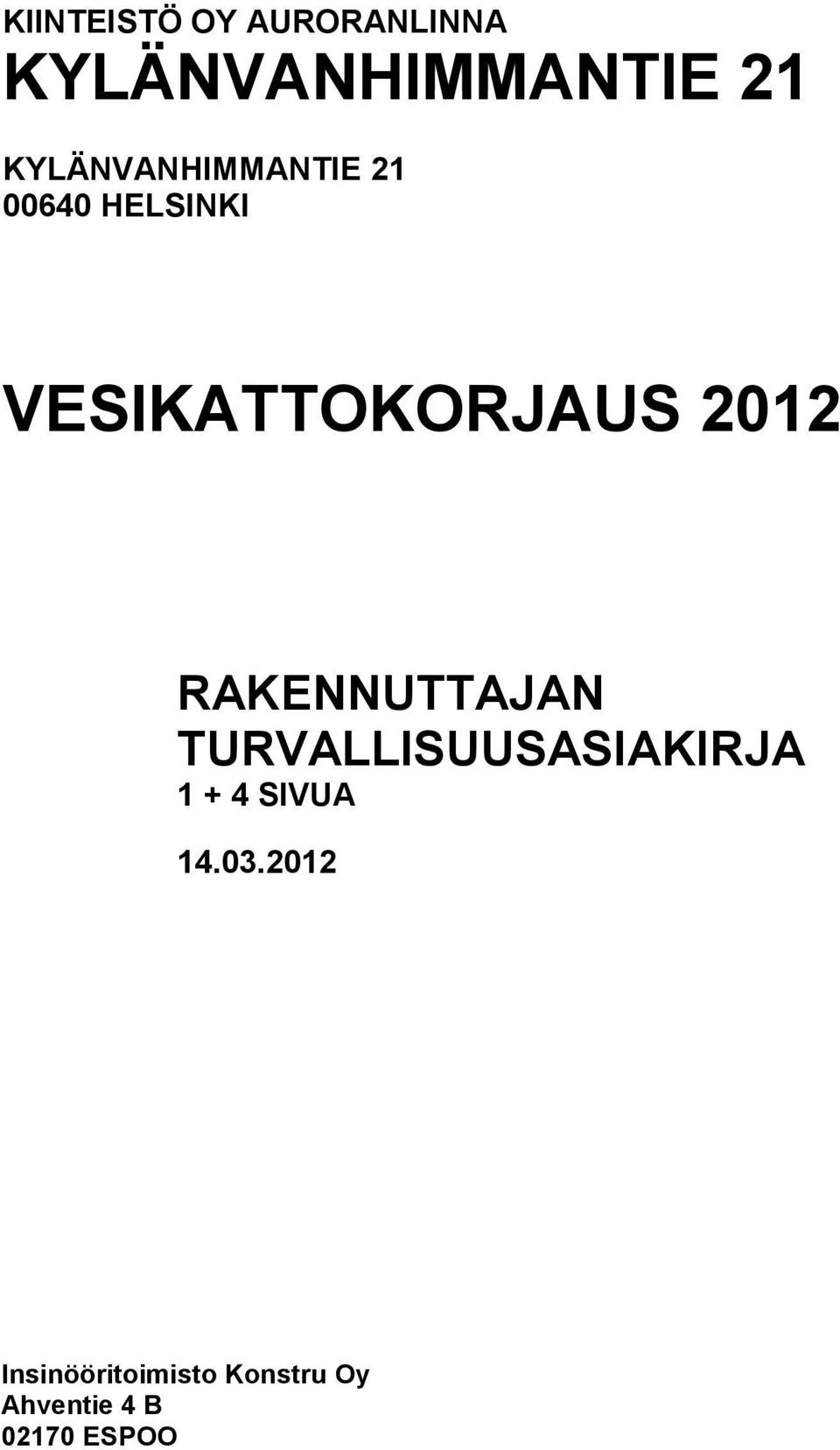 2012 RAKENNUTTAJAN TURVALLISUUSASIAKIRJA 1 + 4 SIVUA