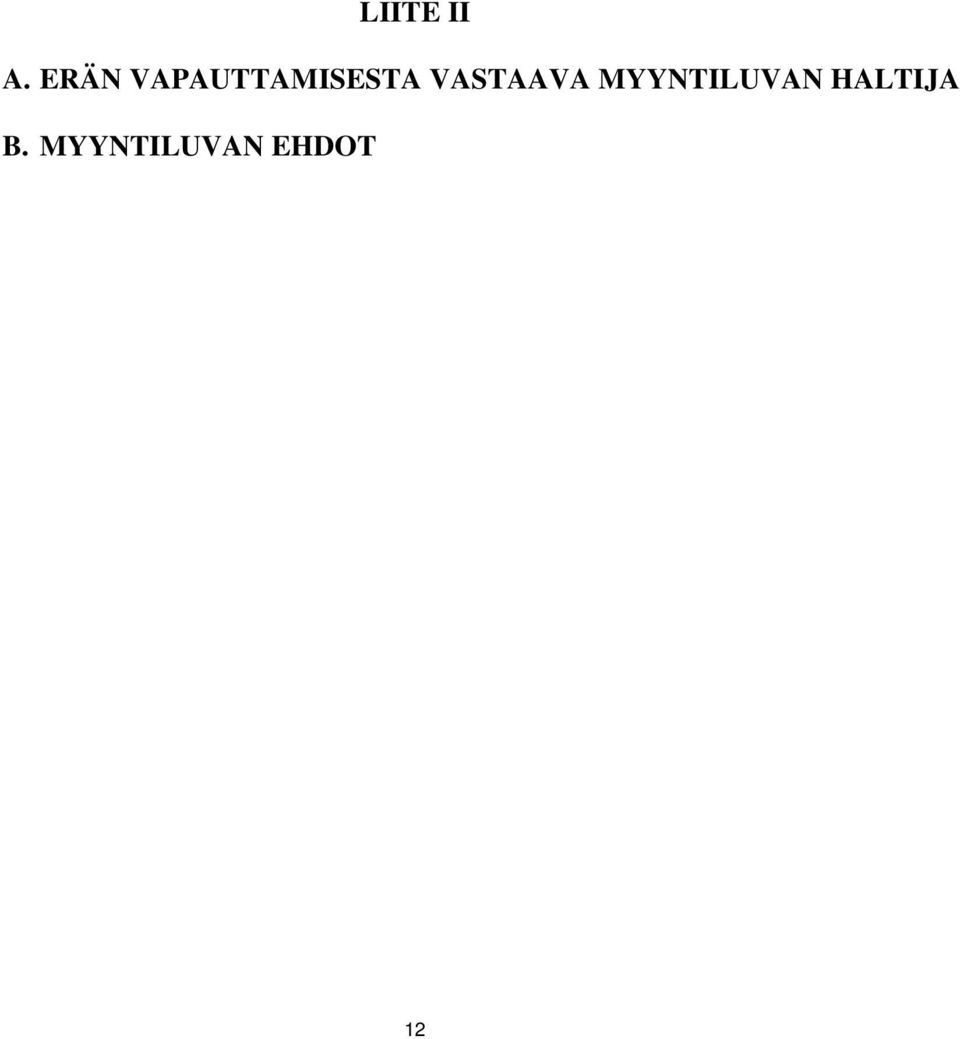 VASTAAVA MYYNTILUVAN