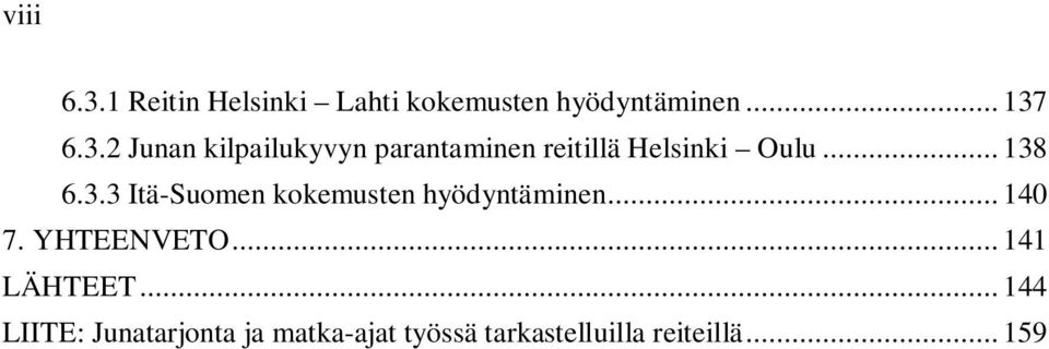 .. 141 LÄHTEET.