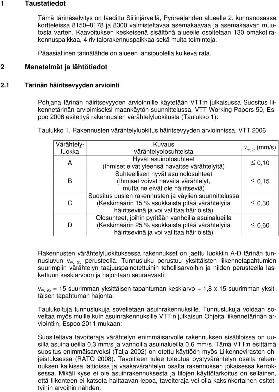 2 Menetelmät ja lähtötiedot 2.