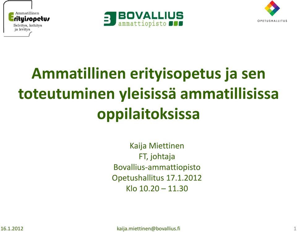 Miettinen FT, johtaja Bovallius-ammattiopisto