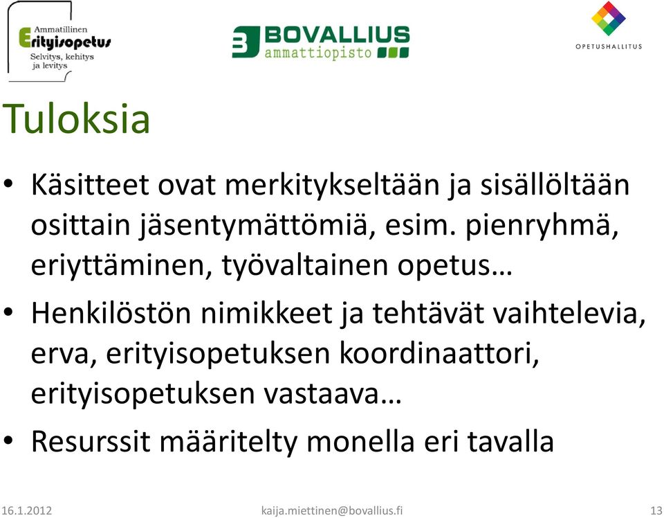 tehtävät vaihtelevia, erva, erityisopetuksen koordinaattori, erityisopetuksen