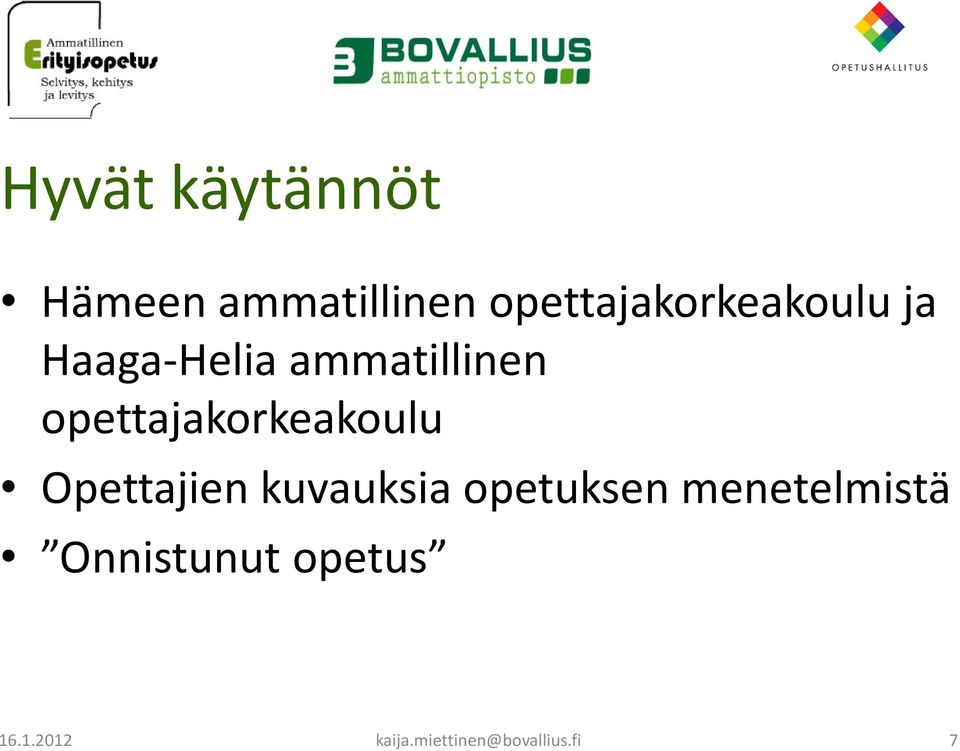 opettajakorkeakoulu Opettajien kuvauksia opetuksen