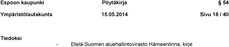 2014 Sivu 18 / 40 Tiedoksi -
