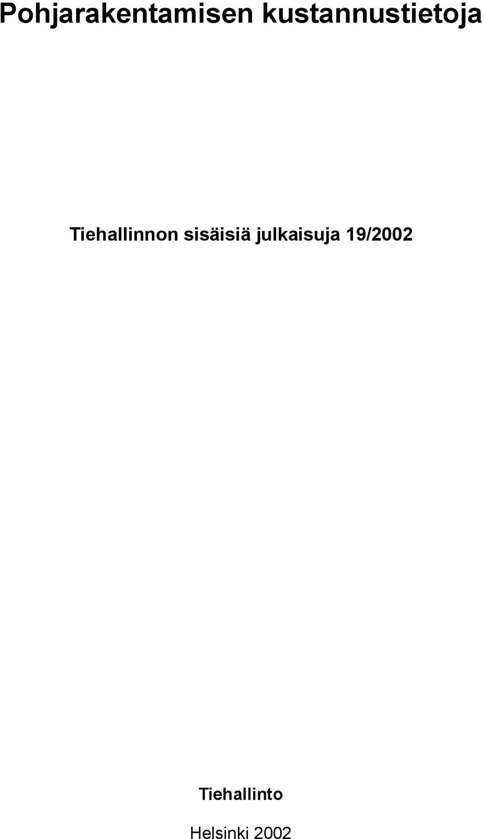Tiehallinnon sisäisiä