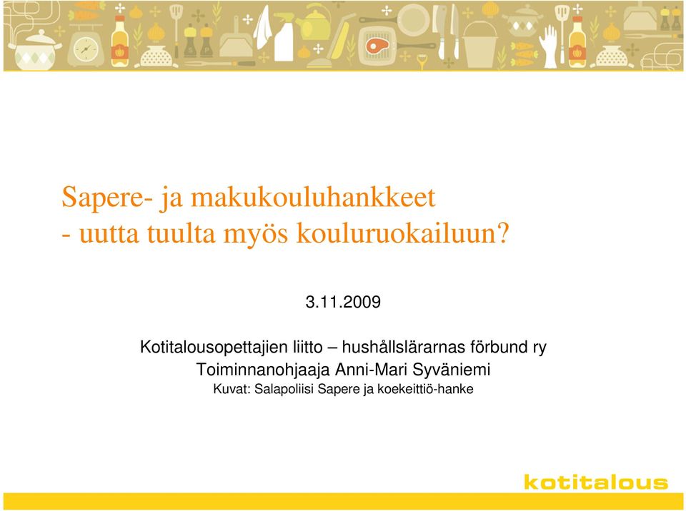 2009 Kotitalousopettajien liitto hushållslärarnas
