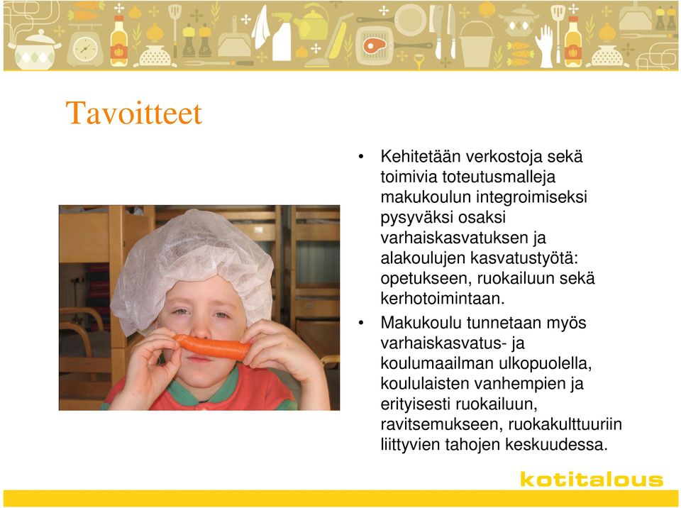 kerhotoimintaan.