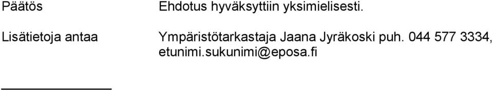 Lisätietoja antaa