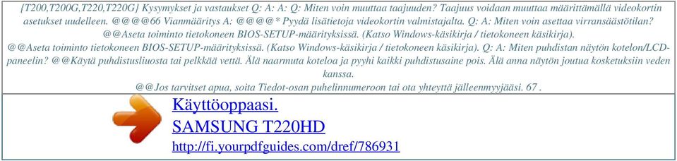 (Katso Windows-käsikirja / tietokoneen käsikirja). @@Aseta toiminto tietokoneen BIOS-SETUP-määrityksissä. (Katso Windows-käsikirja / tietokoneen käsikirja).