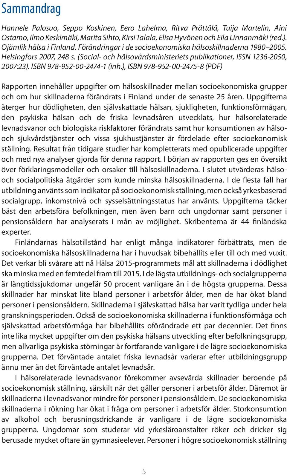 ISBN 978-952-00-2474-1 (inh.