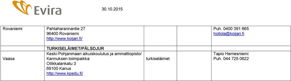 fi TURKISELÄIMET/PÄLSDJUR Keski-Pohjanmaan aikuiskoulutus ja