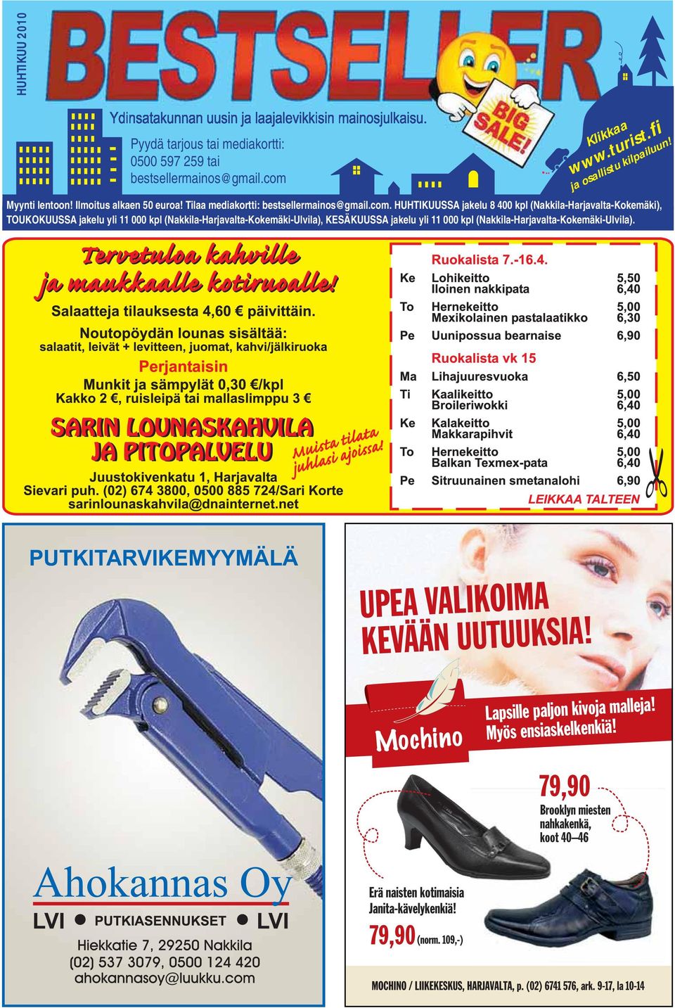 Myynti lentoon! Ilmoitus alkaen 50 euroa! Tilaa mediakortti: bestsellermainos@gmail.com.