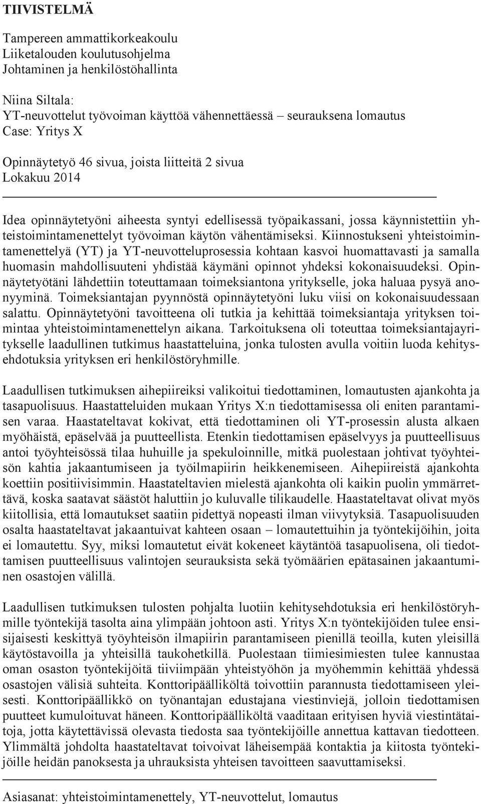 vähentämiseksi.