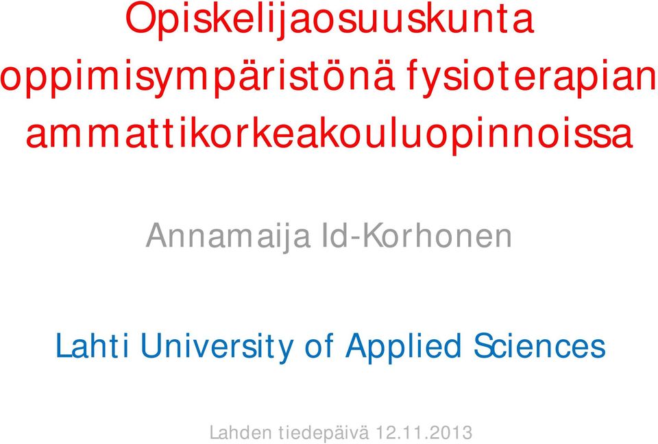 Annamaija Id-Korhonen Lahti University of