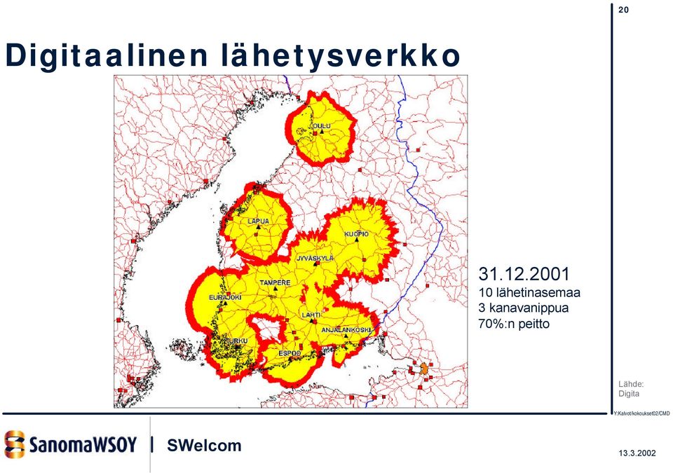 2001 10 lähetinasemaa 3