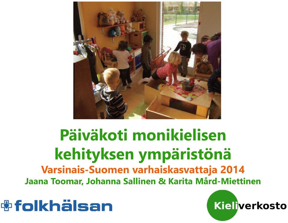 varhaiskasvattaja 2014 Jaana