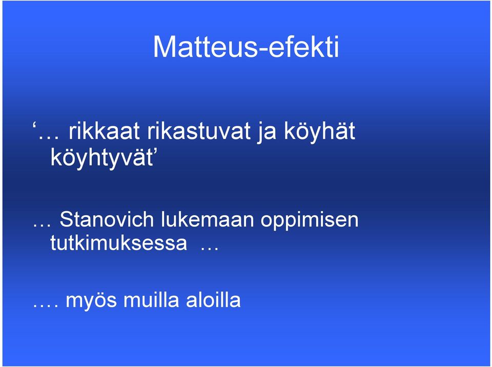 köyhtyvät Stanovich lukemaan