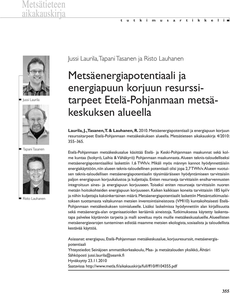 Metsätieteen aikakauskirja 4/2010: 355 365.