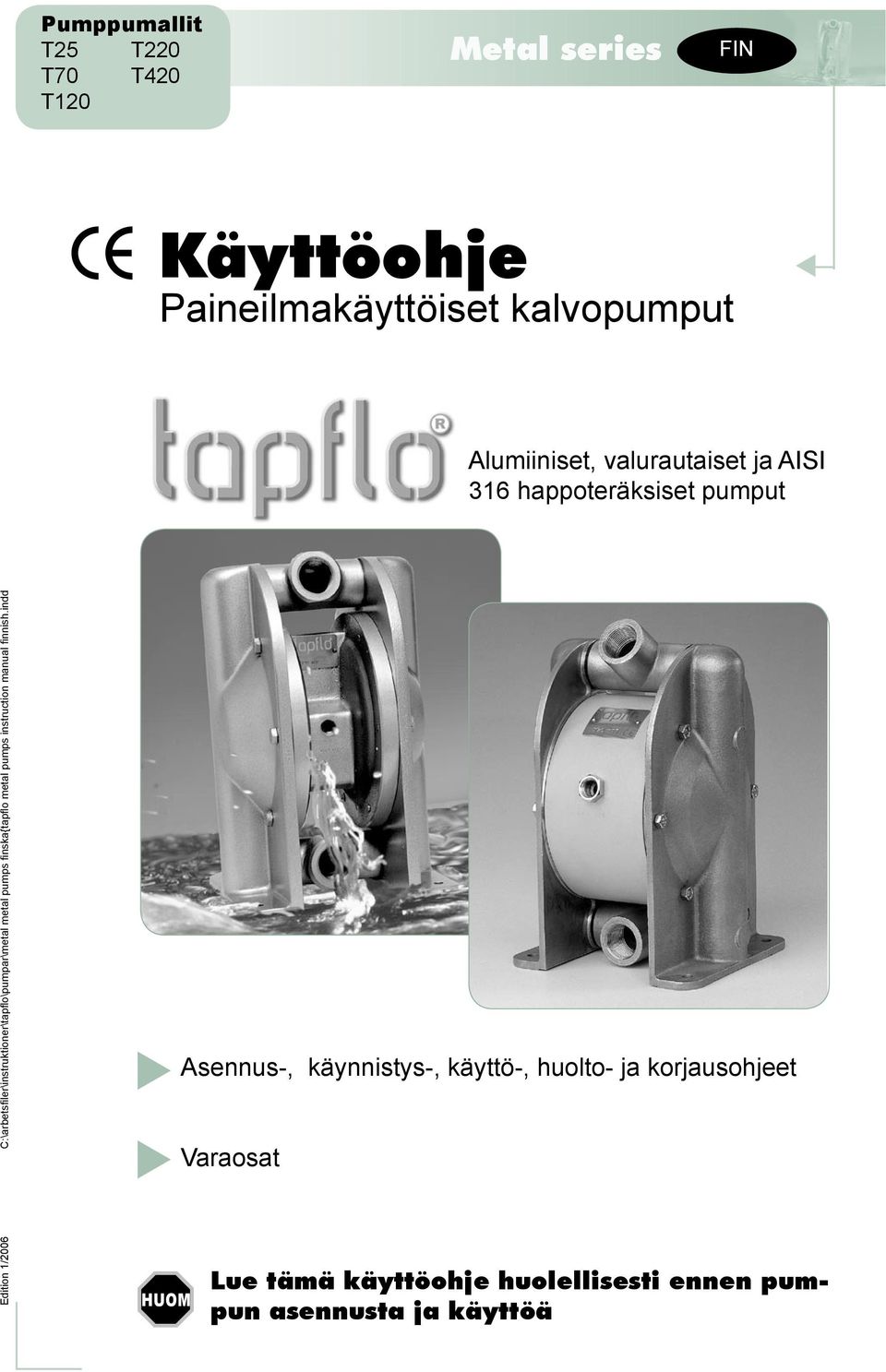C:\arbetsfiler\instruktioner\tapflo\pumpar\metal metal pumps finska{tapflo metal pumps instruction manual