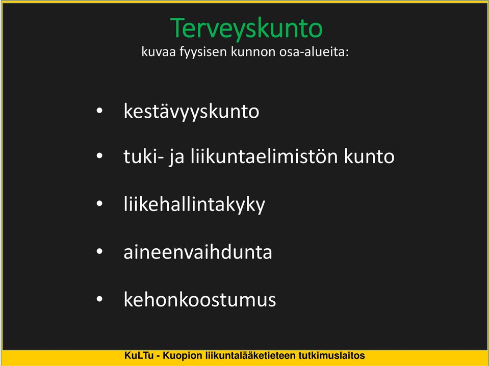 liikuntaelimistön kunto