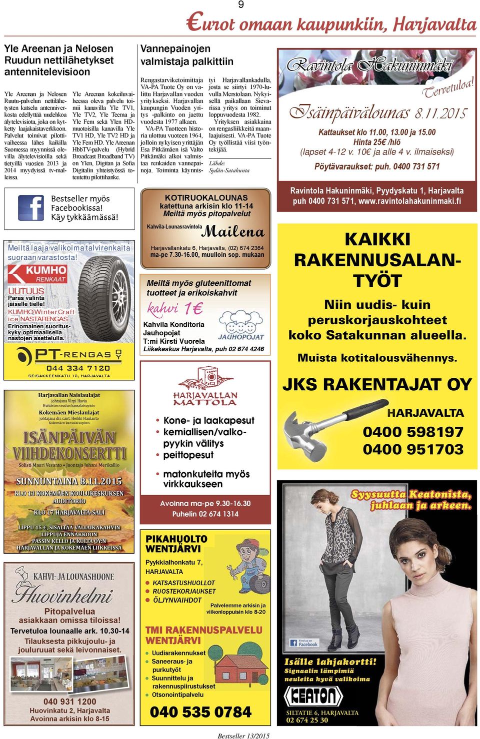 Meiltä laaja valikoima talvirenkaita suoraan varastosta! UUTUUS Paras valinta jäiselle tielle! KUMHO WinterCraft ice NASTARENGAS Erinomainen suorituskyky optimaalisella nastojen asettelulla.