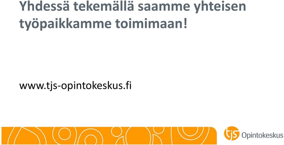 työpaikkamme