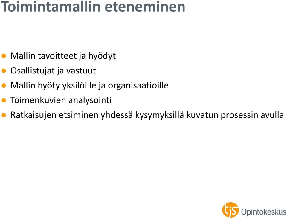 organisaatioille Toimenkuvien analysointi Ratkaisujen