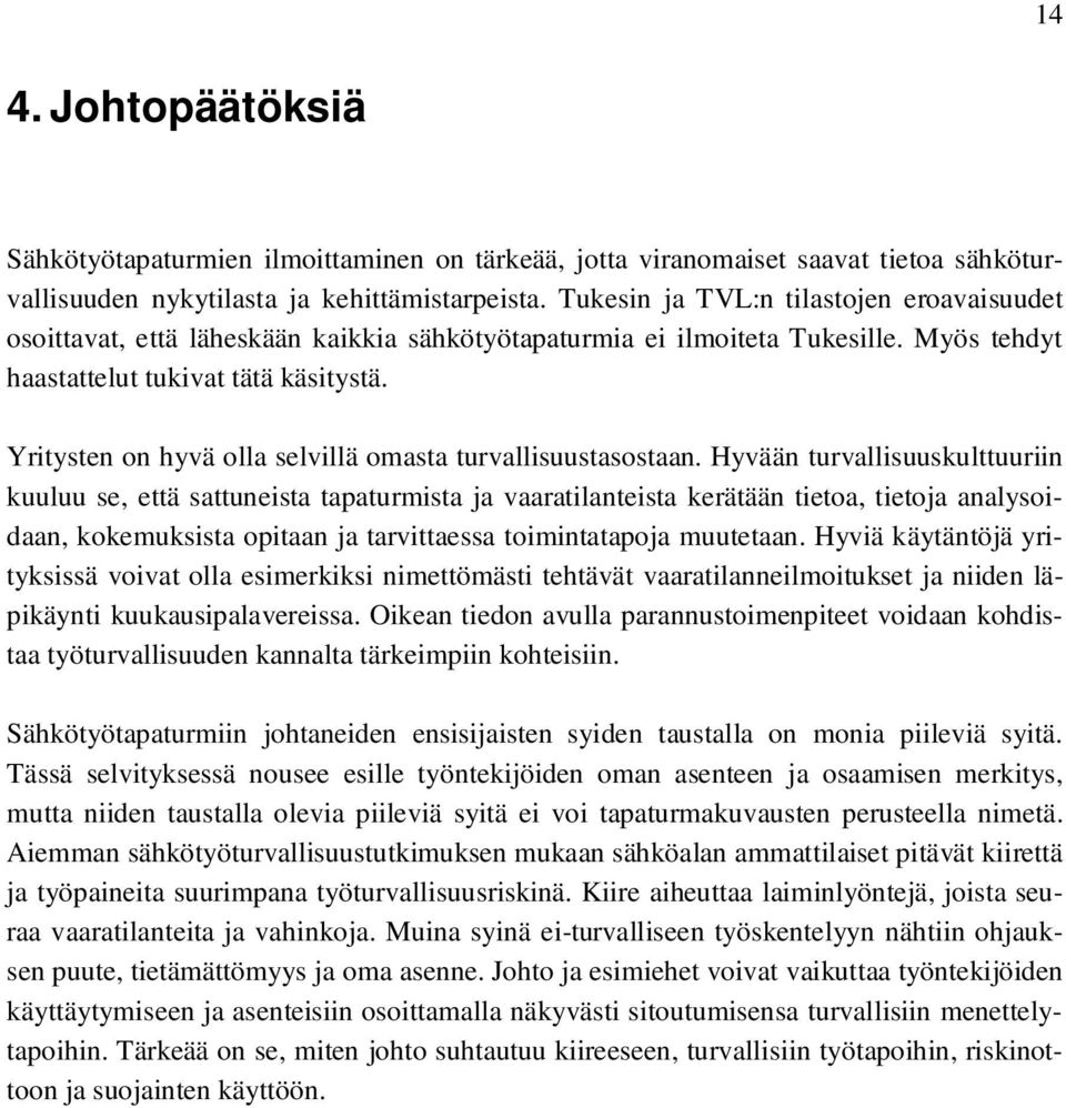 Yritysten on hyvä olla selvillä omasta turvallisuustasostaan.