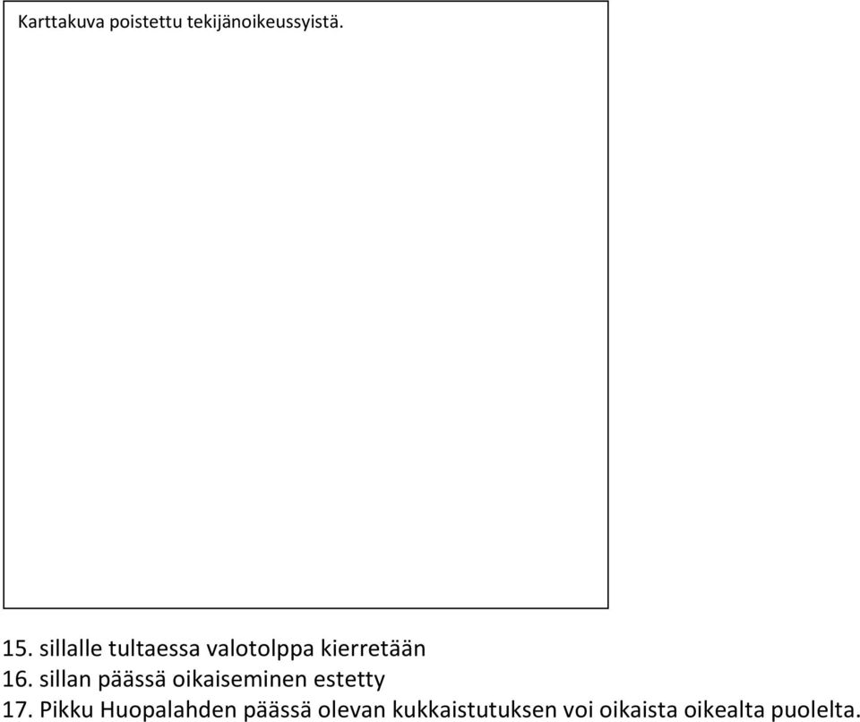 sillan päässä oikaiseminen estetty 17.