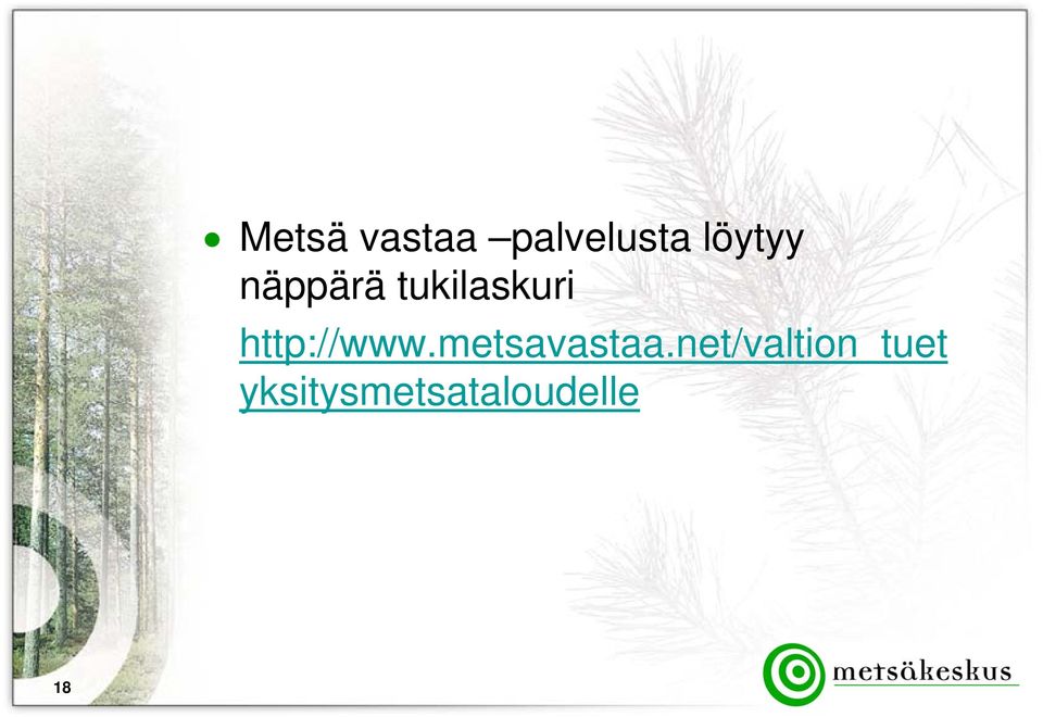 http://www.metsavastaa.