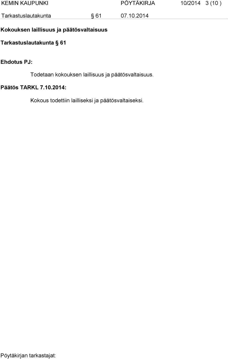 2014 Kokouksen laillisuus ja päätösvaltaisuus