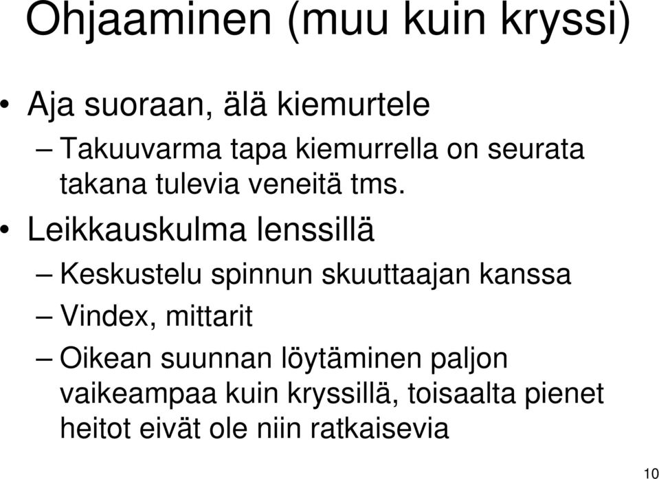 Leikkauskulma lenssillä Keskustelu spinnun skuuttaajan kanssa Vindex, mittarit