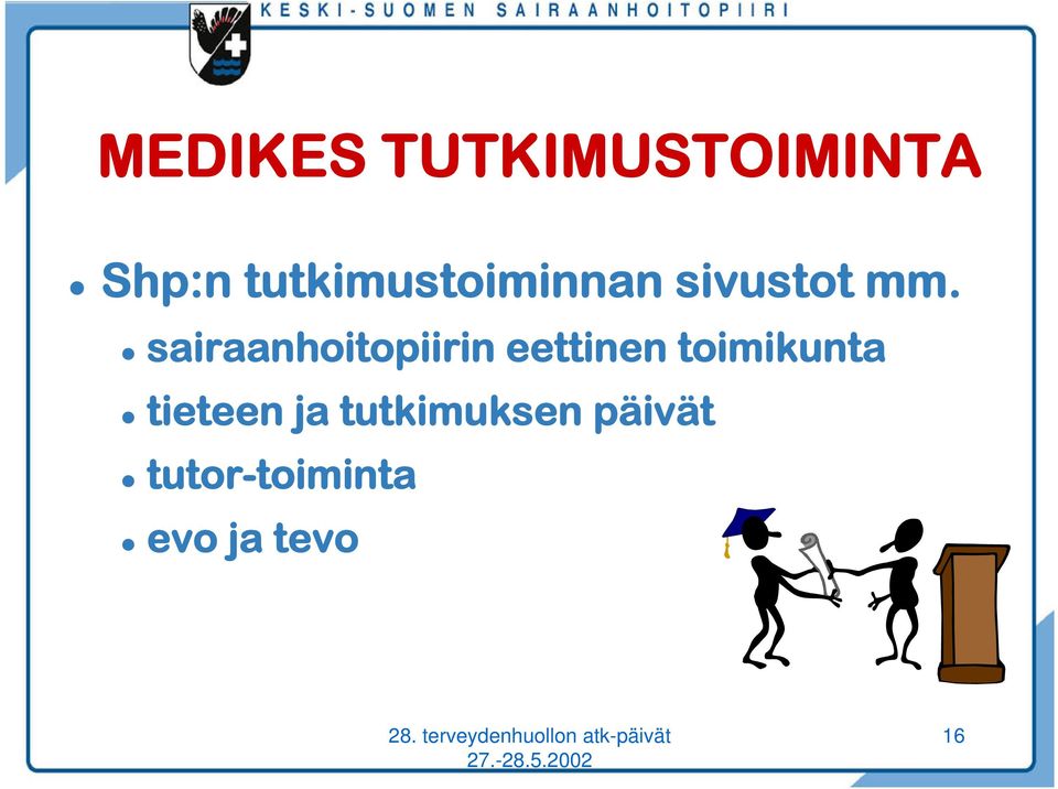 sairaanhoitopiirin eettinen toimikunta