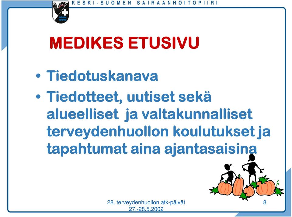 ja valtakunnalliset terveydenhuollon