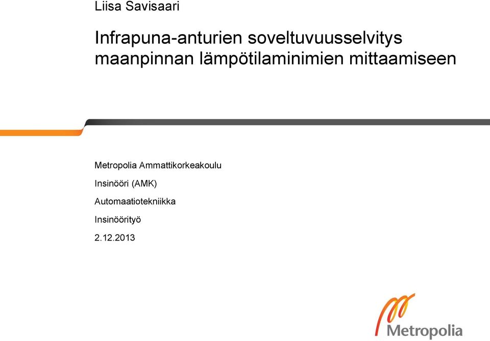 lämpötilaminimien mittaamiseen Metropolia