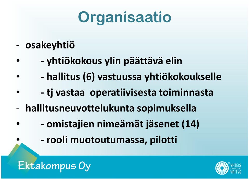 operatiivisesta toiminnasta - hallitusneuvottelukunta