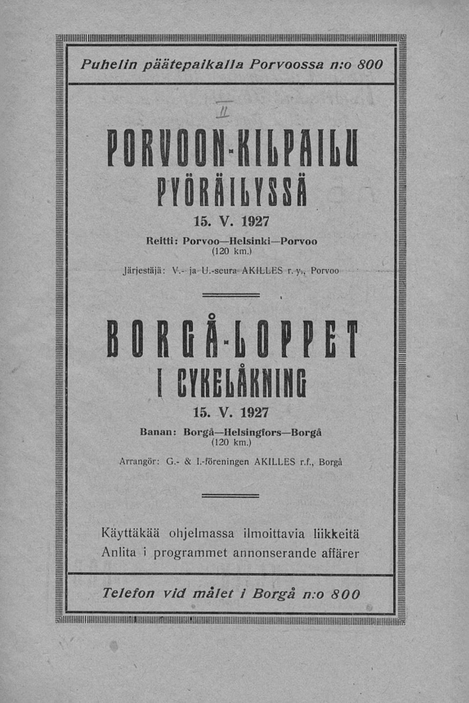 , Porvoo BORGå LOPPET CrKELRKHinG 15. V. 1927 Banan: BorgåHelsingforsBorgå (120 km.) Arrangör: G. & 1.