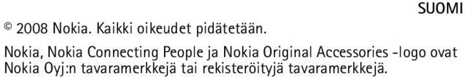 Original Accessories -logo ovat Nokia Oyj:n