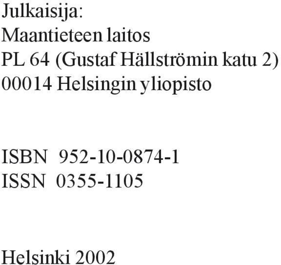 00014 Helsingin yliopisto ISBN