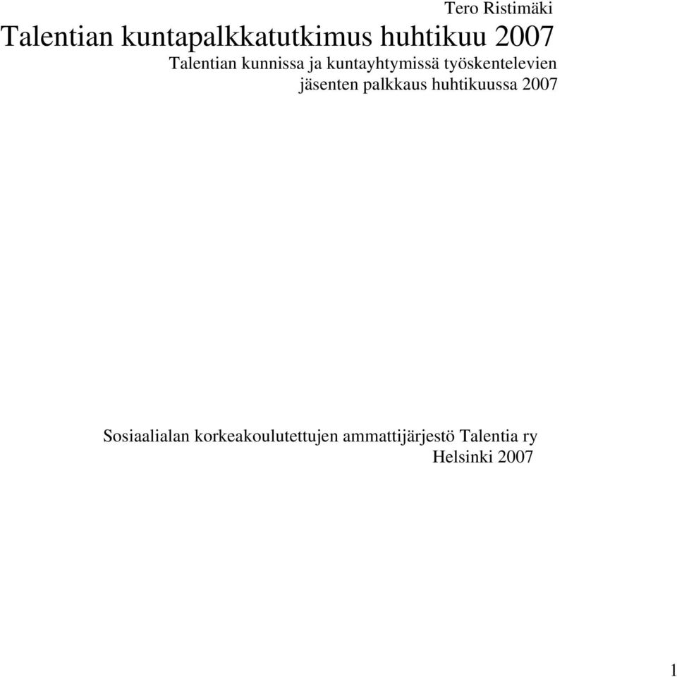 työskentelevien jäsenten palkkaus huhtikuussa 2007