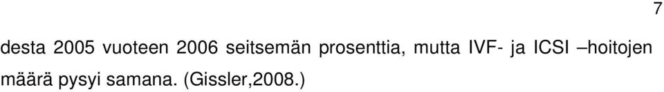 IVF- ja ICSI hoitojen määrä