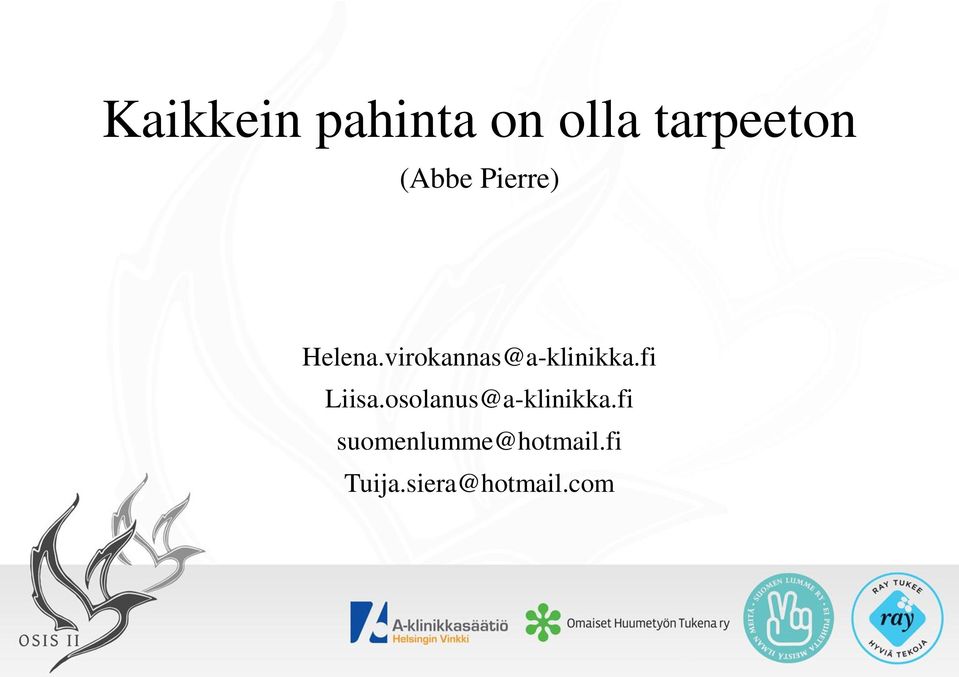 virokannas@a-klinikka.fi Liisa.