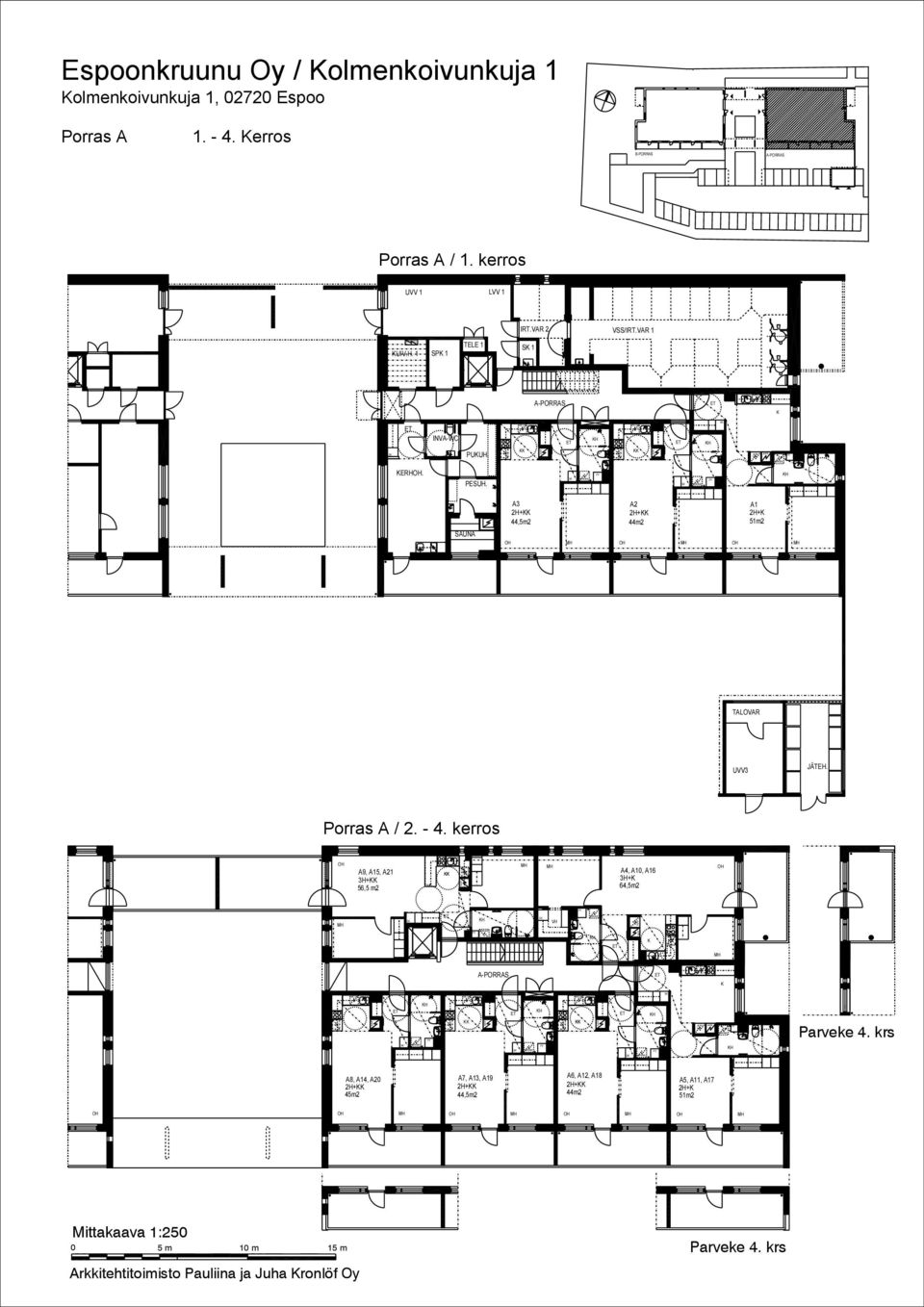 SAUNA A3 A2 A1 2H+ 2H+ 2H+ 44,5m2 44m2 51m2 TALOVAR UVV3 JÄTEH. Porras A / 2. - 4.