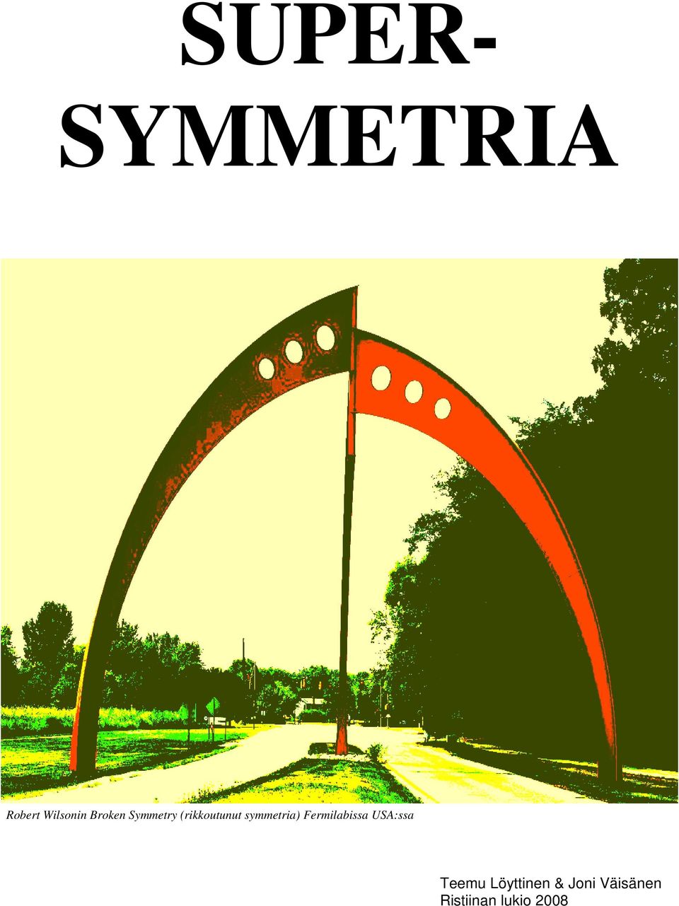 symmetria) Fermilabissa USA:ssa