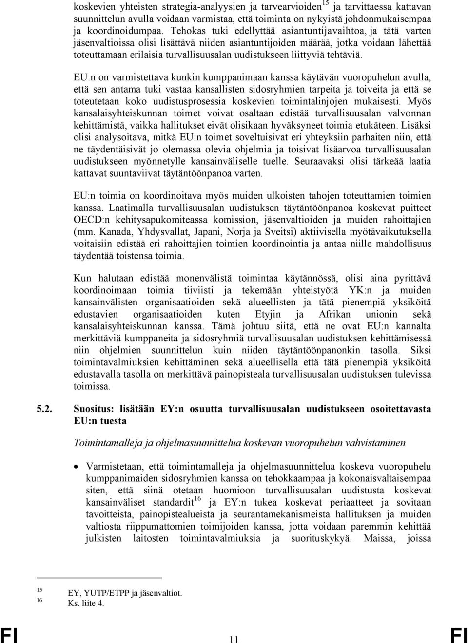 liittyviä tehtäviä.