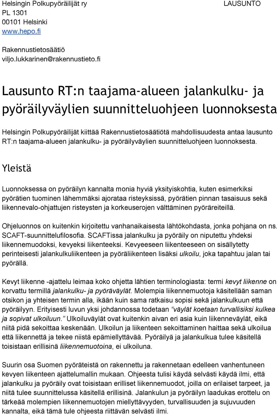 alueen jalankulku ja pyöräilyväylien suunnitteluohjeen luonnoksesta.